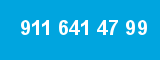 911 641 47 99
